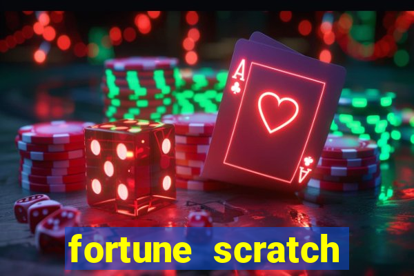 fortune scratch life paga mesmo